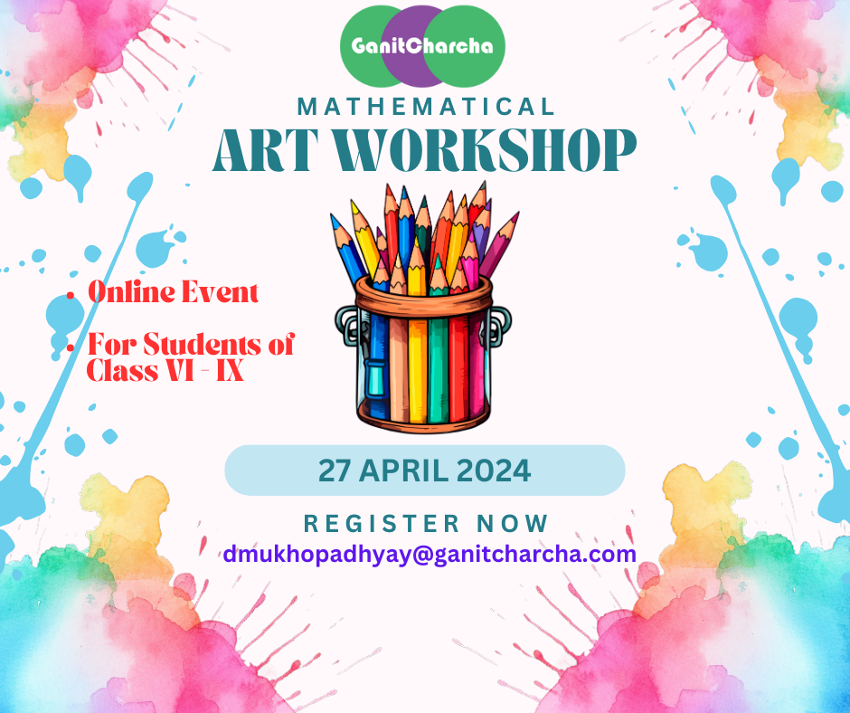 Mathematical Art Workshop on 27th April, 2024